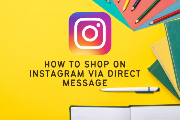 How to Shop on Instagram Via Direct Message